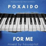 Poxaido – For me
