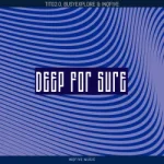 TITO2.0 - DEEP FOR SURE (ALBUM)
