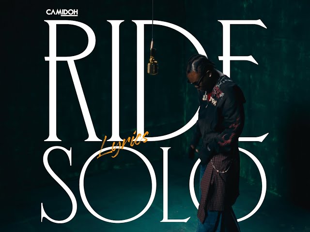 Camidoh - Ride Solo
