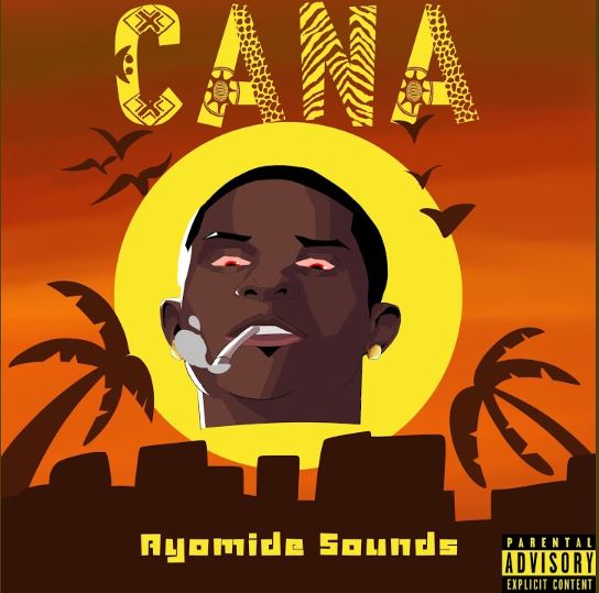 Ayomide Sounds - Cana