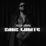 Fally Ipupa – Sans Limite