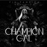 Fik Fameica - Champion Gal