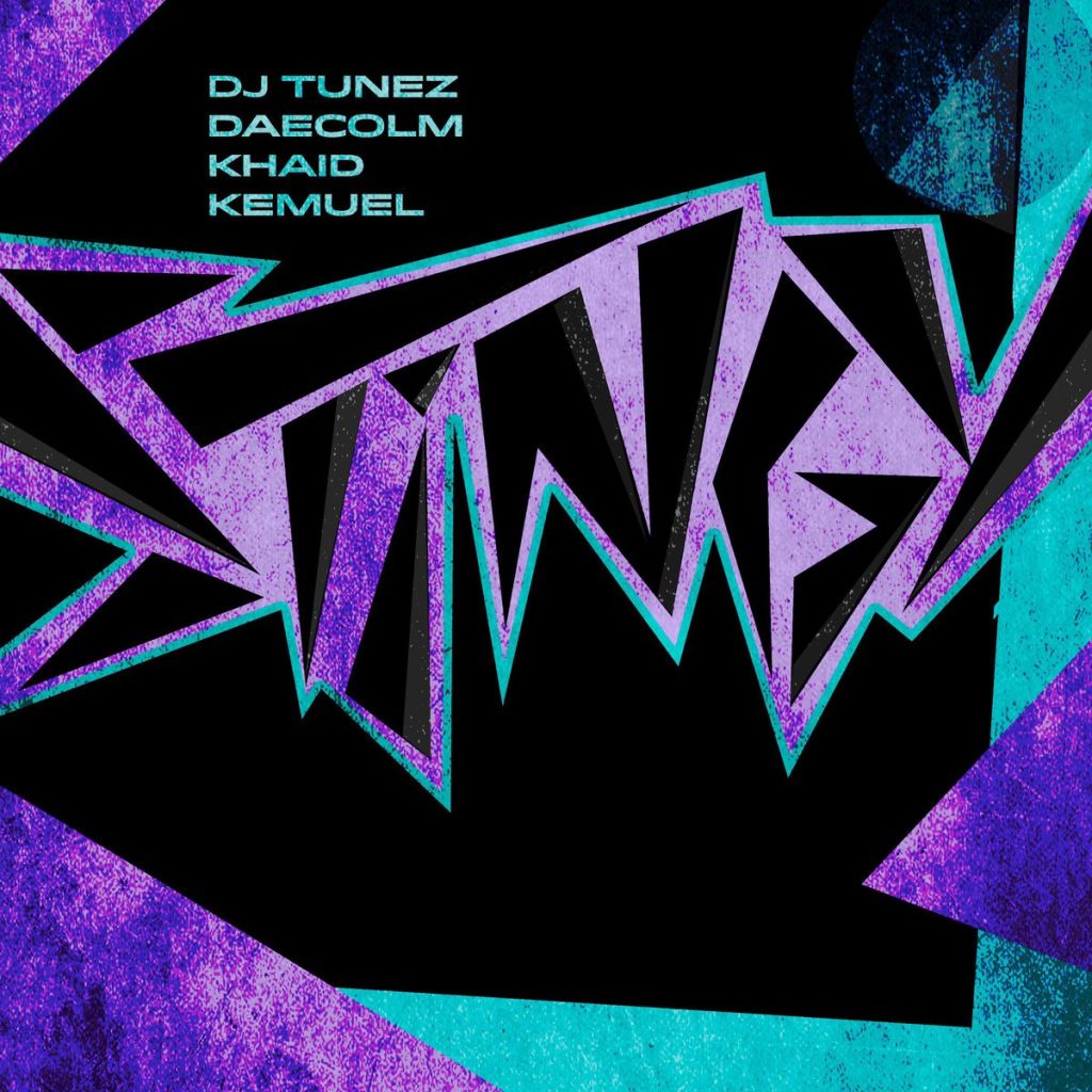 DJ Tunez - STINGY ft. Daecolm, Khaid, Kemuel