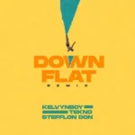 Kelvyn Boy – Down Flat (Remix) Ft. Tekno x Stefflon Don