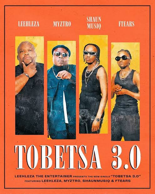 Leehleza - Tobetsa 3.0 ft. Myztro, ShaunMusiq & Ftears
