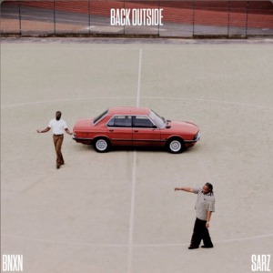 BNXN – Back Outside Ft. Sarz