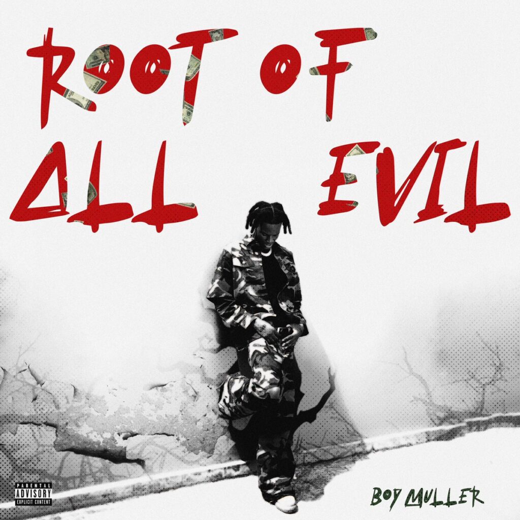 Boy Muller – Root Of All Evil Boy Muller – Root Of All Evil