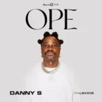 Danny S – OPE Danny S – OPE