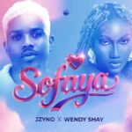 JZyNo – Sofaya Ft. Wendy Shay
