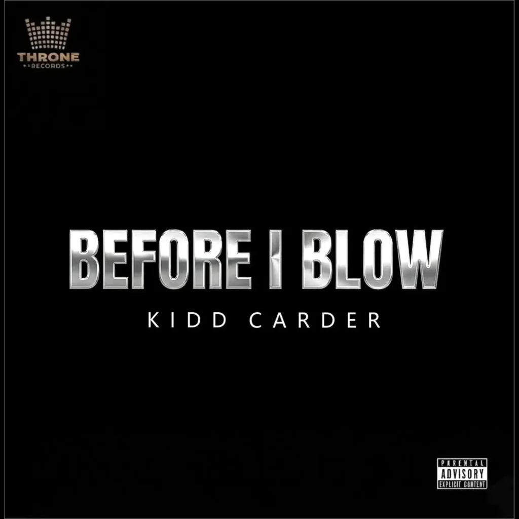 Kidd Carder – Before I Blow EP