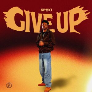 Spyki – Give Up