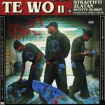 Straffitti – TE WO II Ft. Zlatan & scottylorin