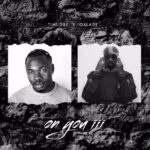 Timi Dre – On You III Ft. Oxlade