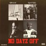 Ultracoal – No Dayz Off Ft. Rord Kelly